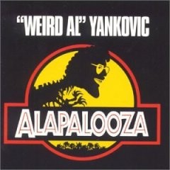 _Weird Al_ Yankovic - Alapalooza