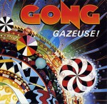 Gong_-_Gazeuse!